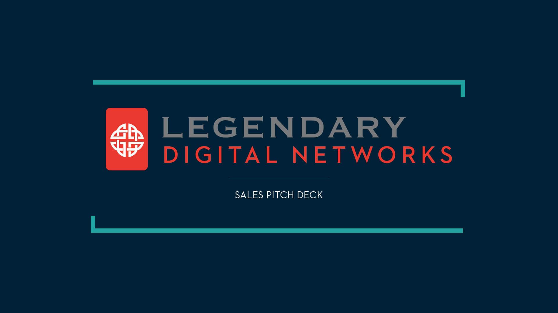 Legendary Digital Networks Sales Deck